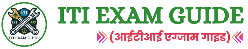 ITI Exam Guide