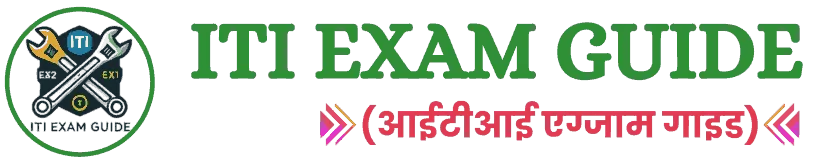 ITI Exam Guide